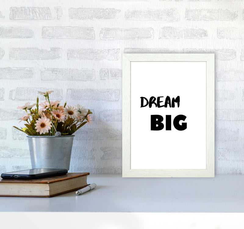 Dream big Quote Art Print by Proper Job Studio A4 Oak Frame