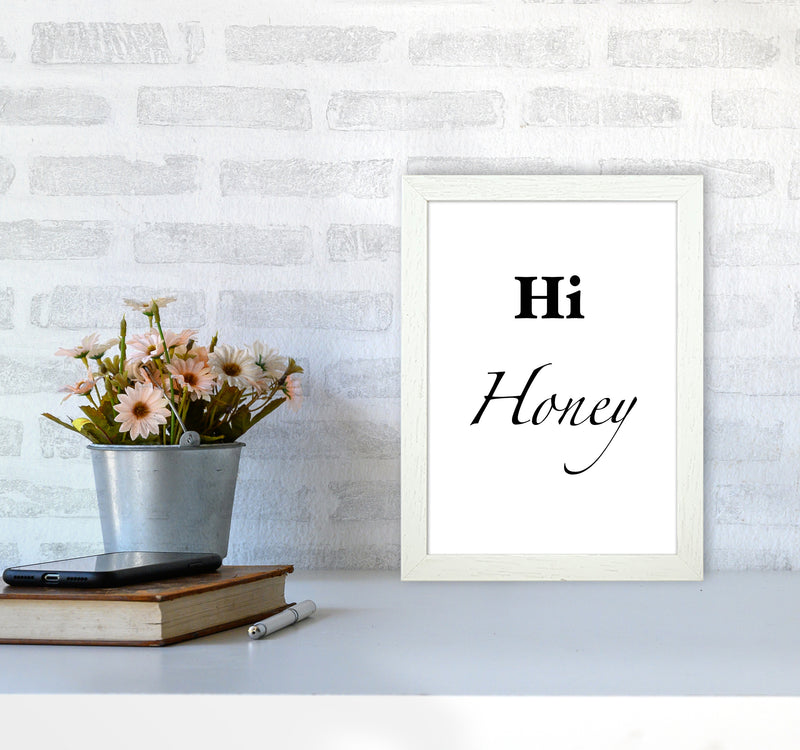 Hi honey Quote Art Print by Proper Job Studio A4 Oak Frame