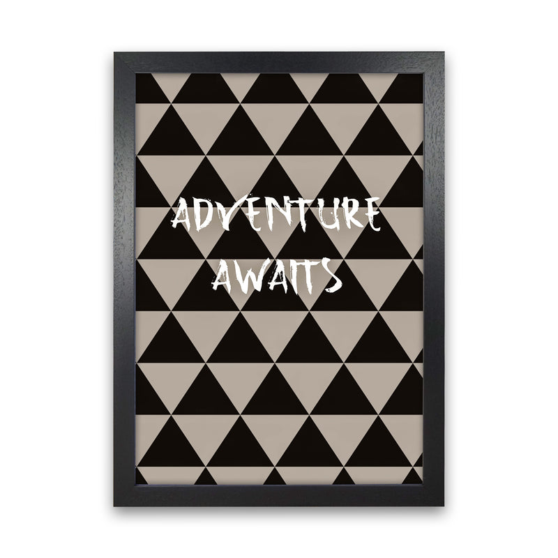 Adventure Quote Art Print by Proper Job Studio Black Grain