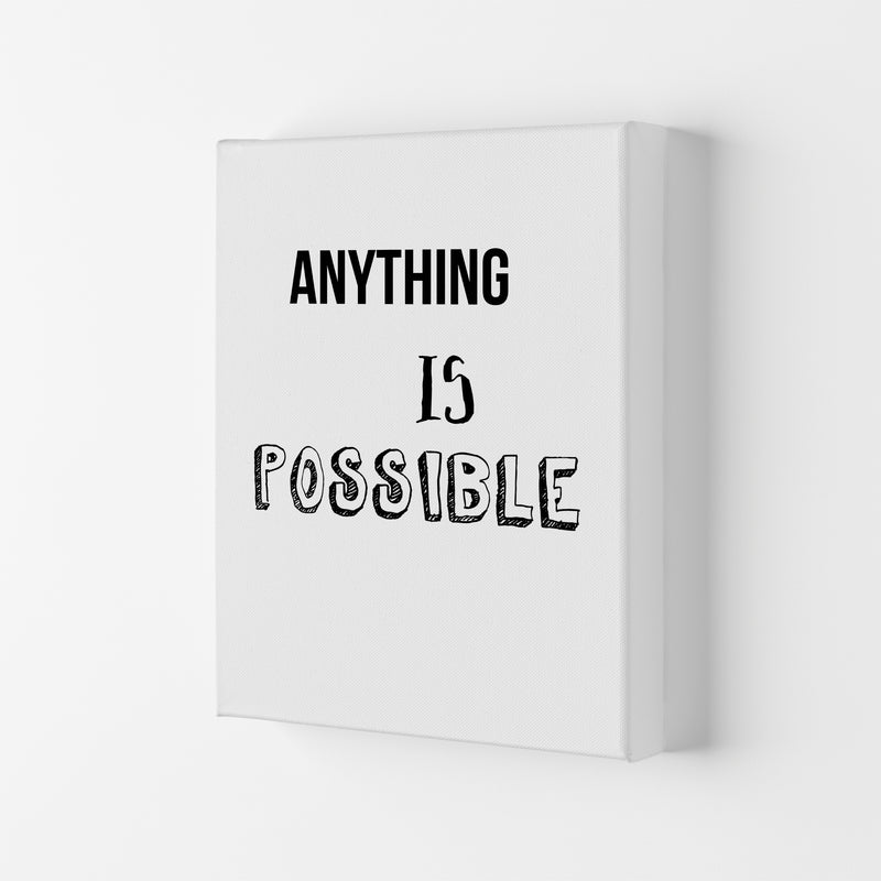 Anything is possible Quote Art Print by Proper Job Studio Canvas