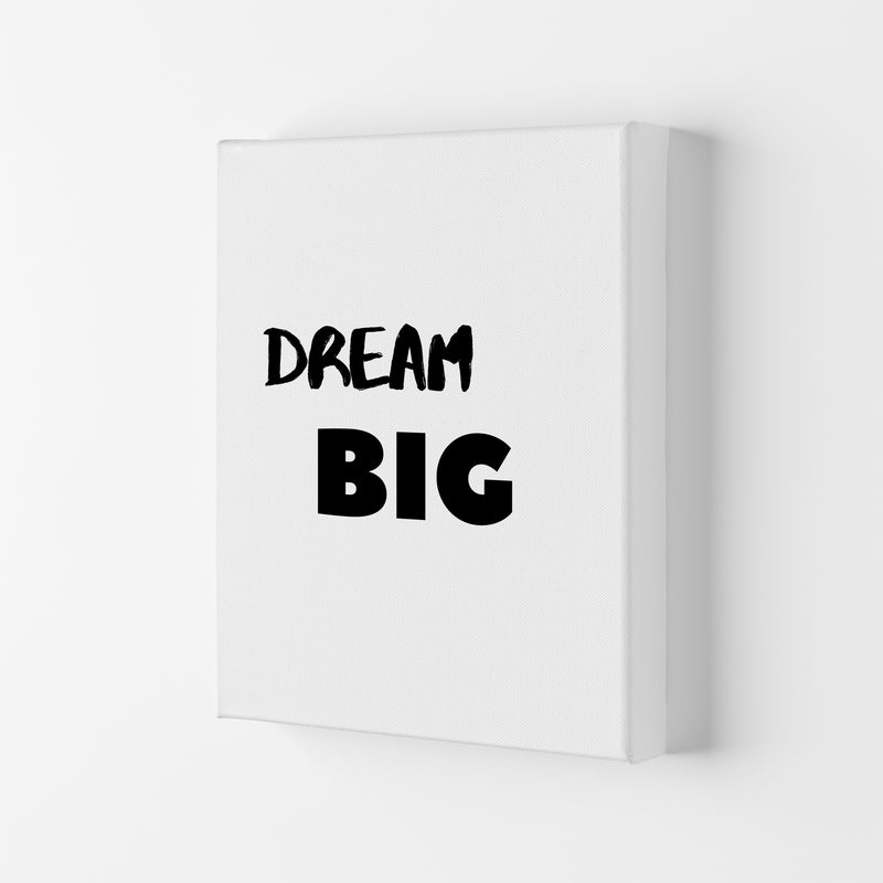Dream big Quote Art Print by Proper Job Studio Canvas