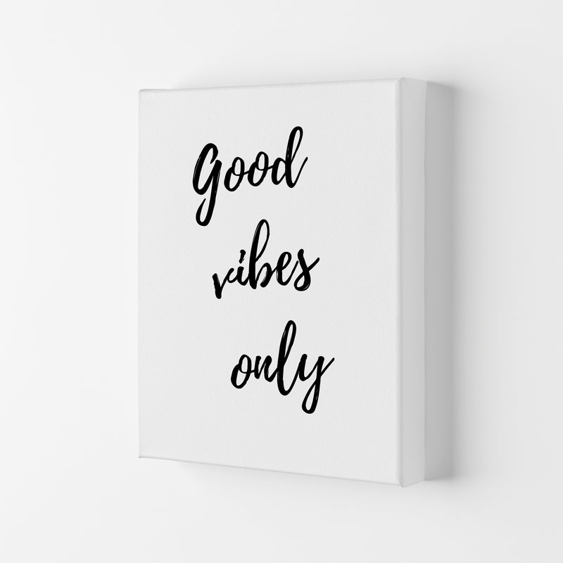 Good vibes only Quote Art Print by Proper Job Studio Canvas