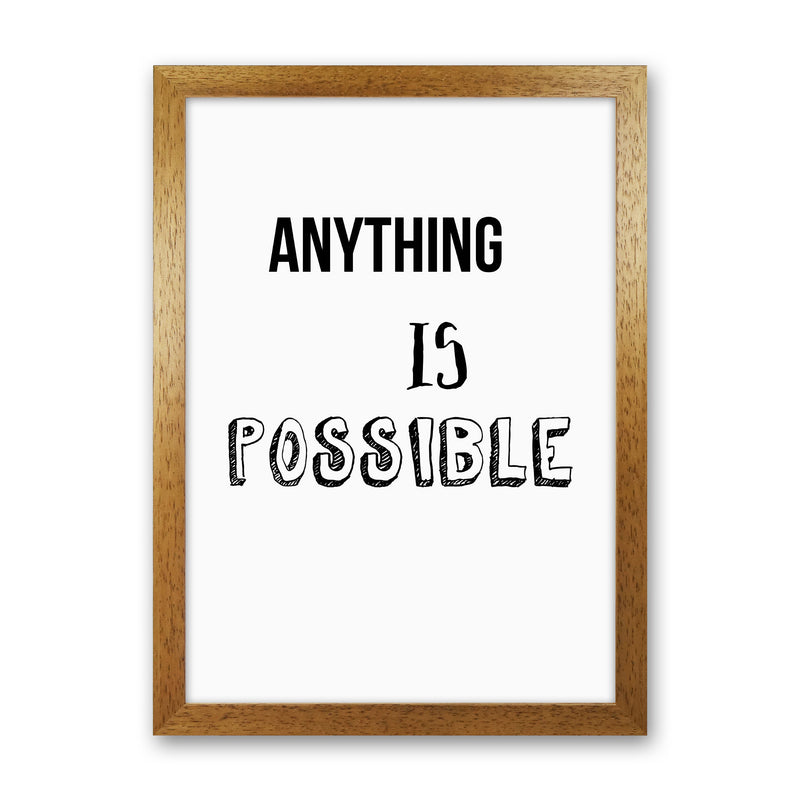 Anything is possible Quote Art Print by Proper Job Studio Oak Grain