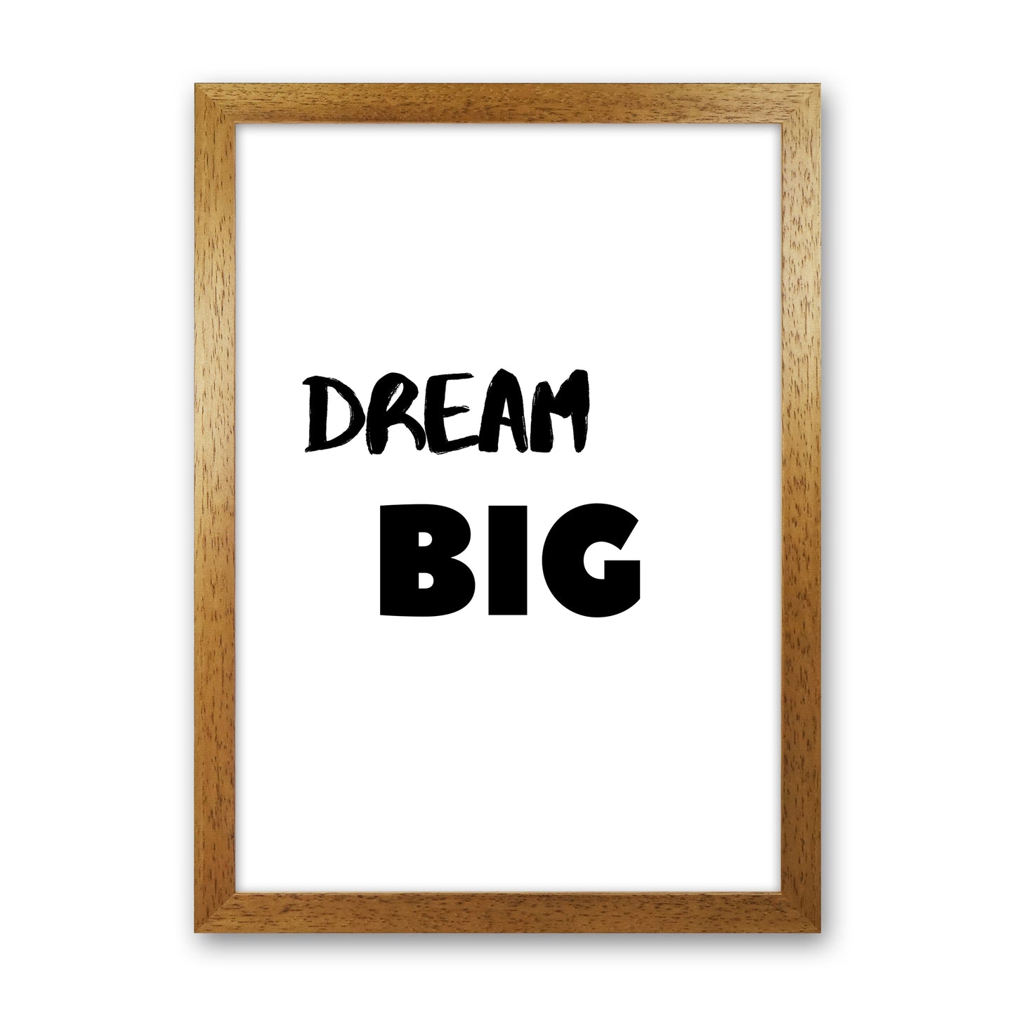 Dream big Quote Art Print by Proper Job Studio Oak Grain