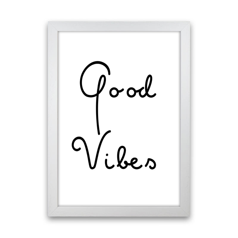 Good Vibes Quote Art Print by Proper Job Studio White Grain