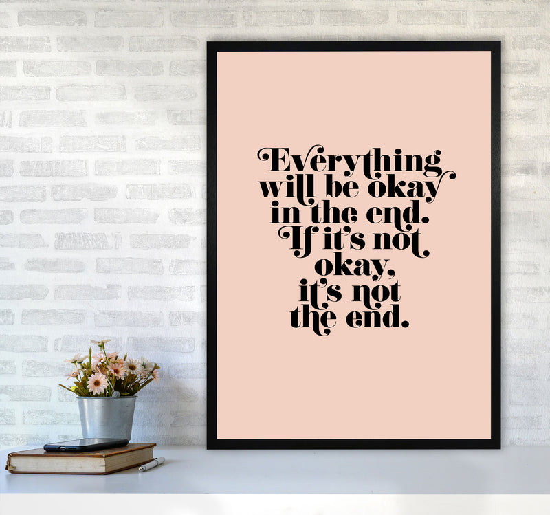 Everything Will Be Okay In The End By Planeta444 A1 White Frame