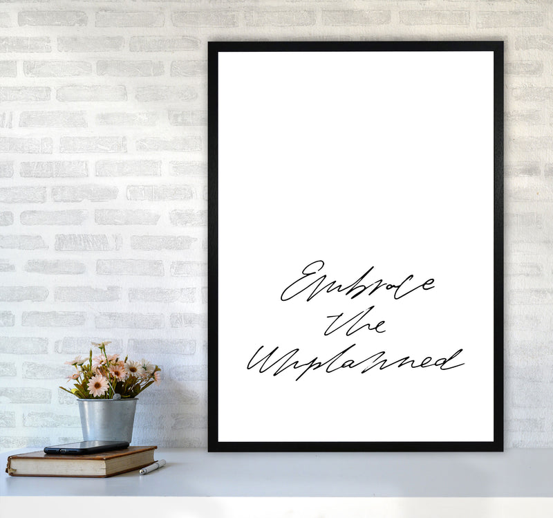 Embrace The Unplanned By Planeta444 A1 White Frame