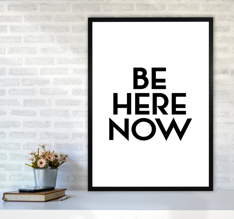 Be Here Now By Planeta444 A1 White Frame