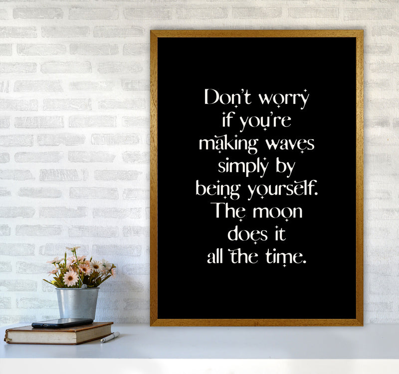 Dont Worry If Youre Making Waves By Planeta444 A1 Print Only
