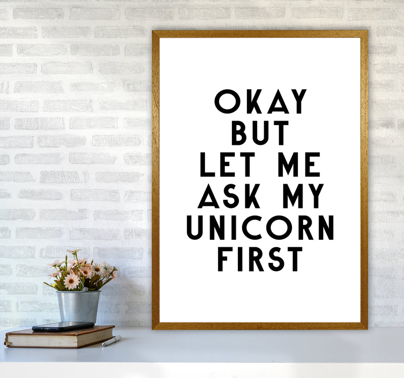 Okay But Let Me Ask My Unicorn By Planeta444 A1 Print Only