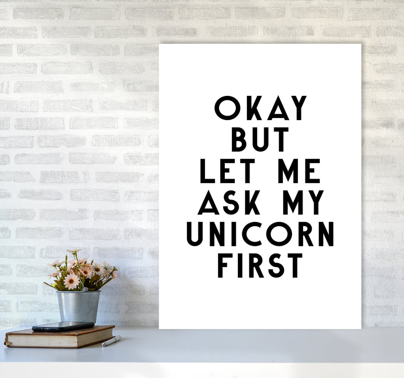 Okay But Let Me Ask My Unicorn By Planeta444 A1 Black Frame