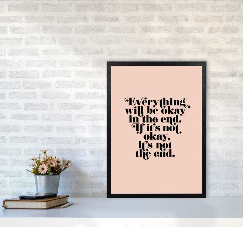 Everything Will Be Okay In The End By Planeta444 A2 White Frame