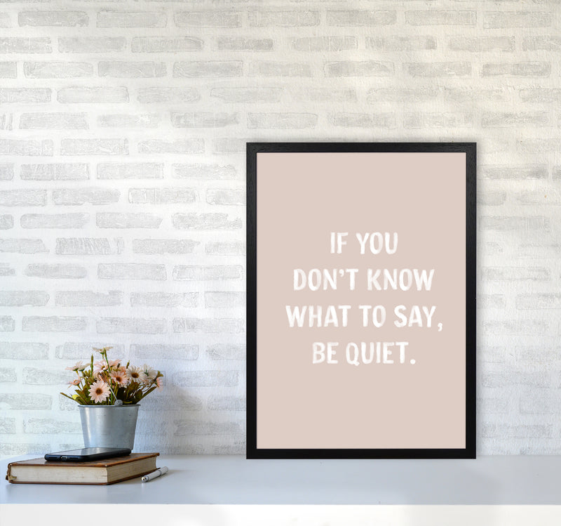 If You Dont Know What To Say By Planeta444 A2 White Frame