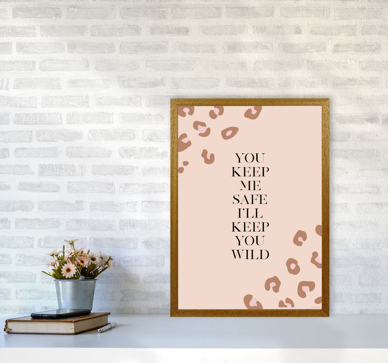 You Keep Me Safe I Wild By Planeta444 A2 Print Only