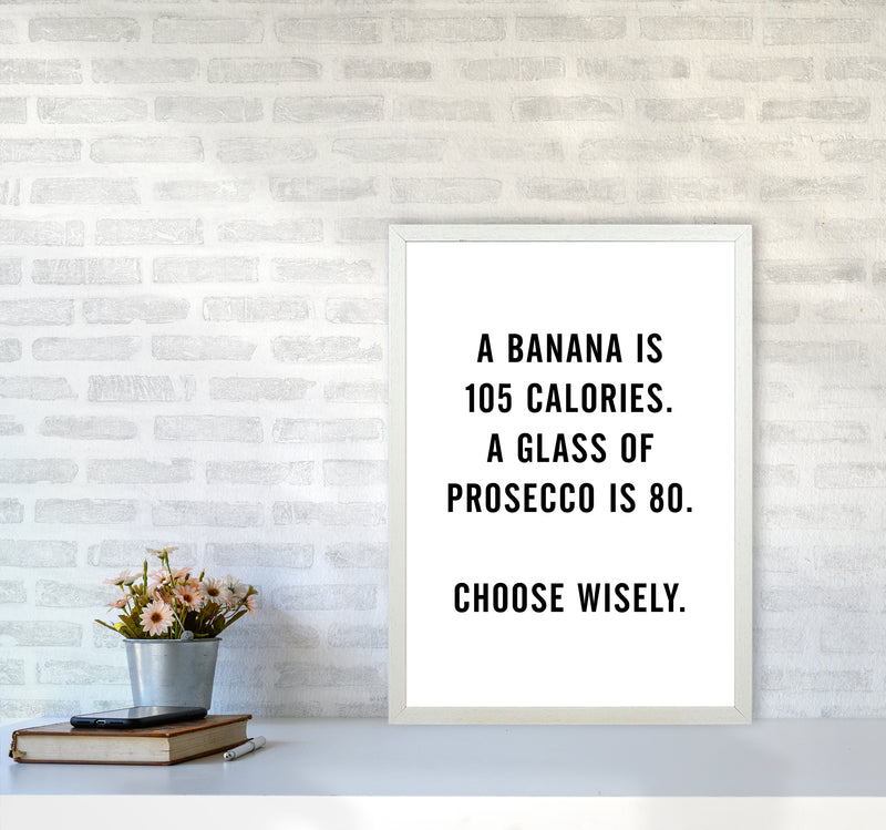 A Banana Prosecco Calories Quote Art Print By Planeta444 A2 Oak Frame