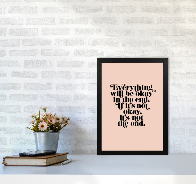 Everything Will Be Okay In The End By Planeta444 A3 White Frame