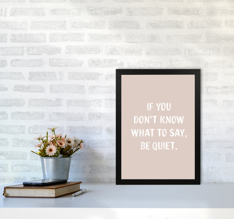 If You Dont Know What To Say By Planeta444 A3 White Frame