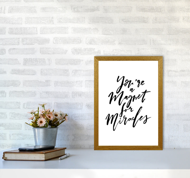Youre A Magnet For Miracles By Planeta444 A3 Print Only