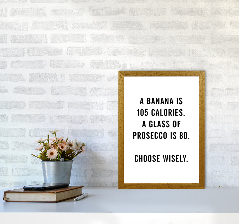 A Banana Prosecco Calories Quote Art Print By Planeta444 A3 Print Only