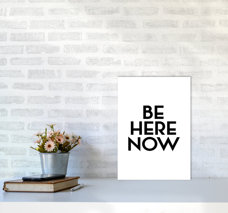 Be Here Now By Planeta444 A3 Black Frame