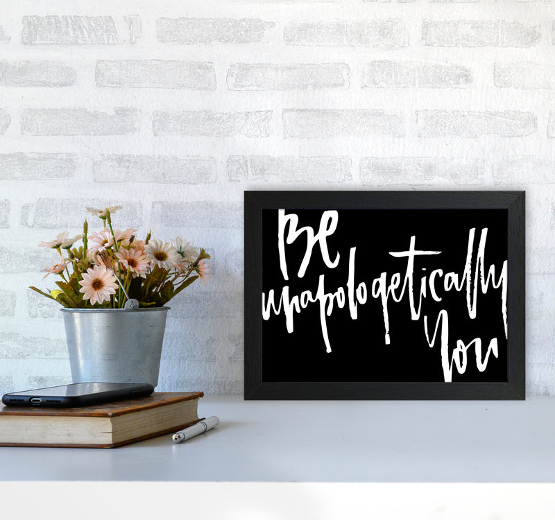 Be Unapologetically You 2019 By Planeta444 A4 White Frame