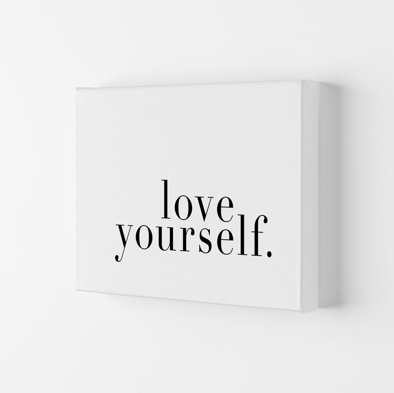 Love Yourself Type By Planeta444 Canvas