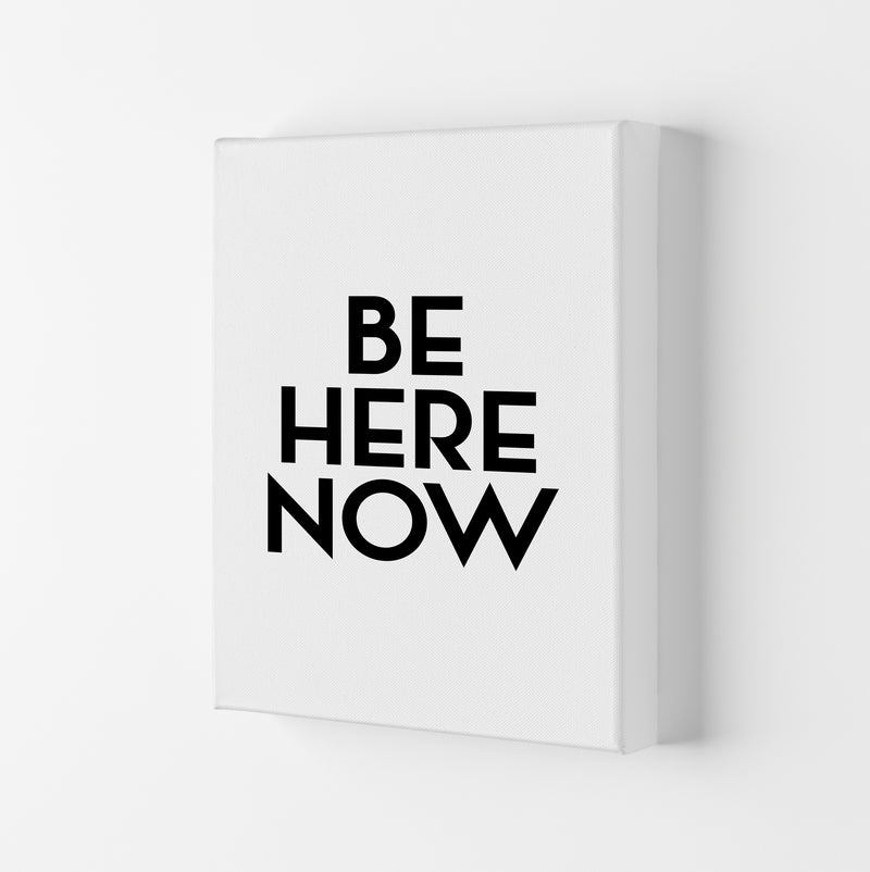 Be Here Now By Planeta444 Canvas