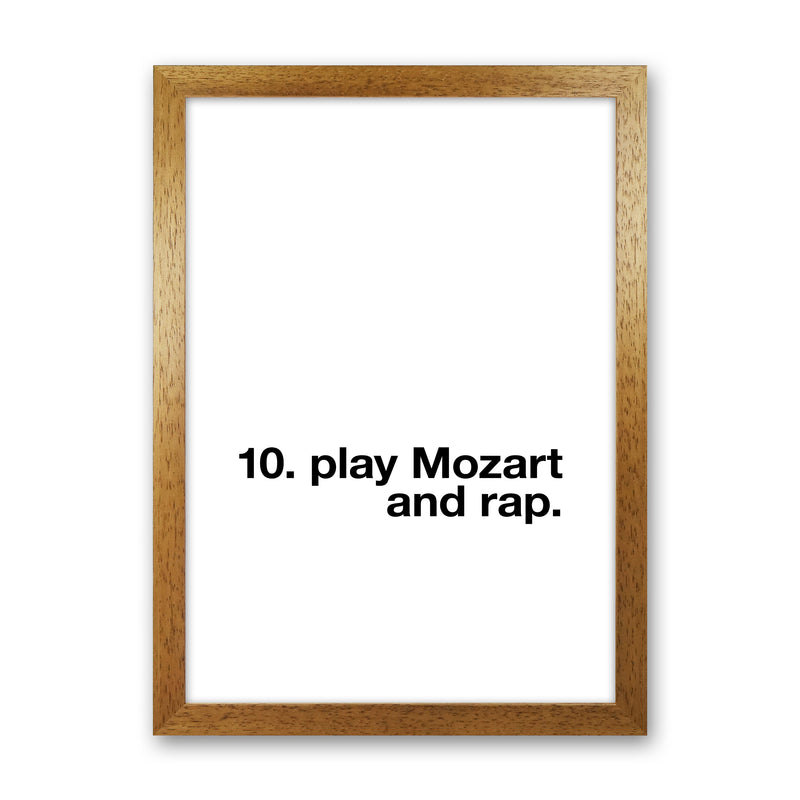 10th Commandment Play Mozart Quote Art Print By Planeta444 Oak Grain