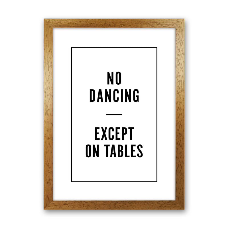 No Dancing Minimal Quote Art Print By Planeta444 Oak Grain