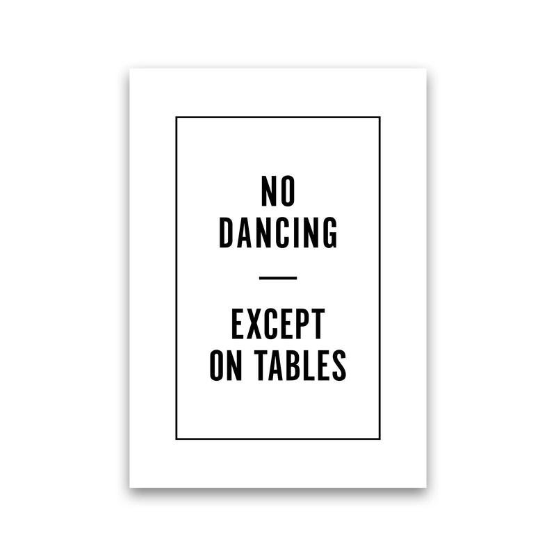 No Dancing Minimal Quote Art Print By Planeta444 Print Only