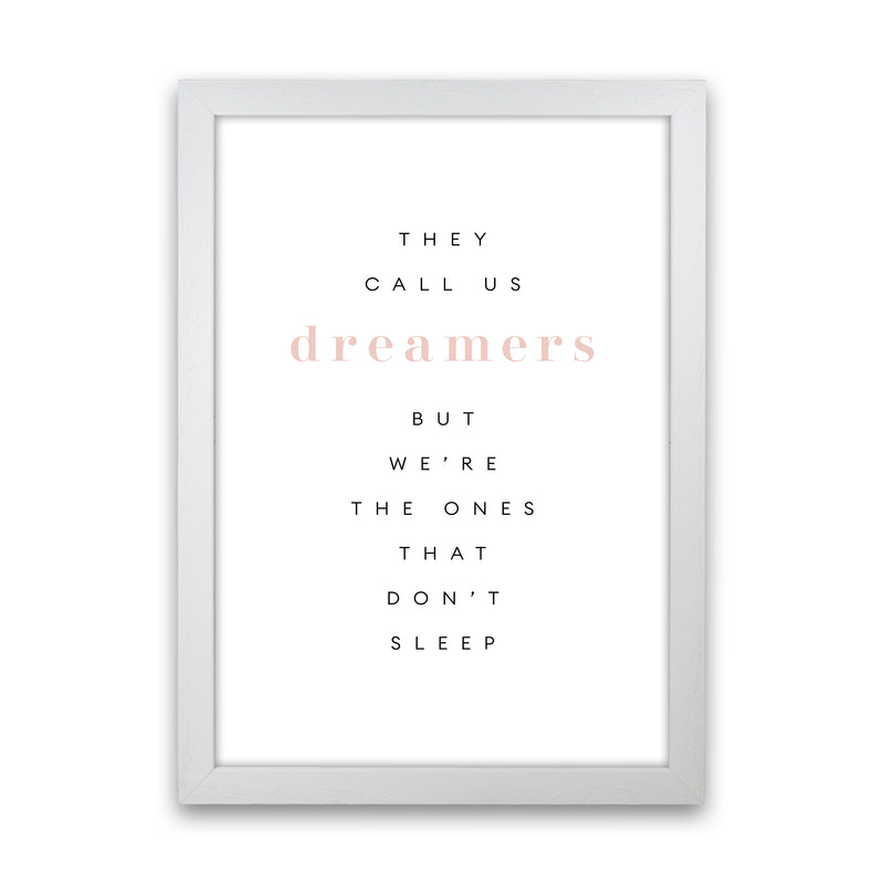 They Call Us Dreamers Type By Planeta444 White Grain