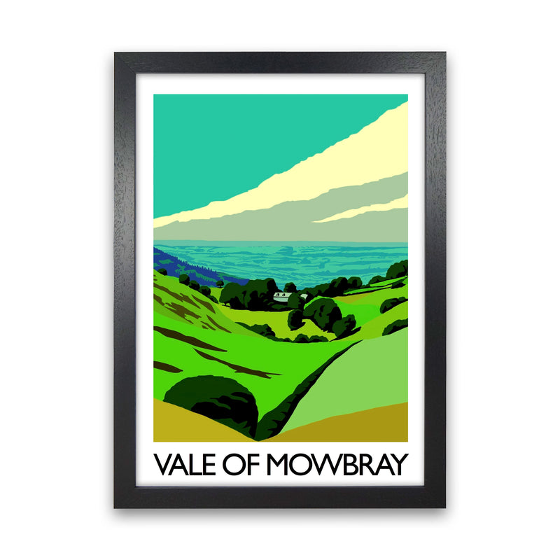 Vale Of Mowbray by Richard O'Neill Yorkshire Art Print, Vintage Travel Poster Black Grain