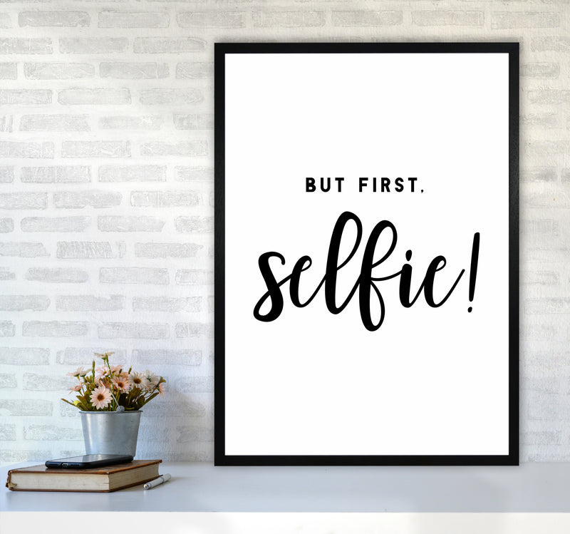 But First Selfie Quote Art Print by Seven Trees Design A1 White Frame