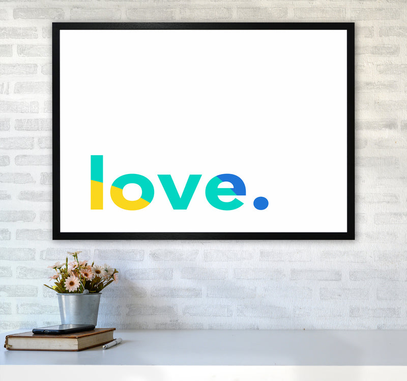 Love In Colors Quote Art Print by Seven Trees Design A1 White Frame