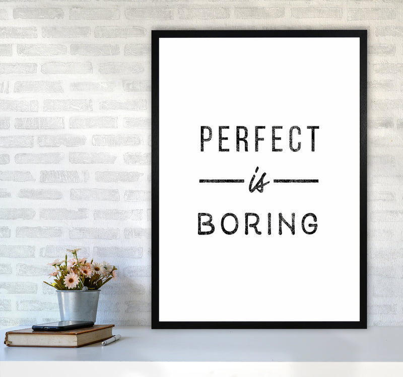 Perfect Is Boring Quote Art Print by Seven Trees Design A1 White Frame