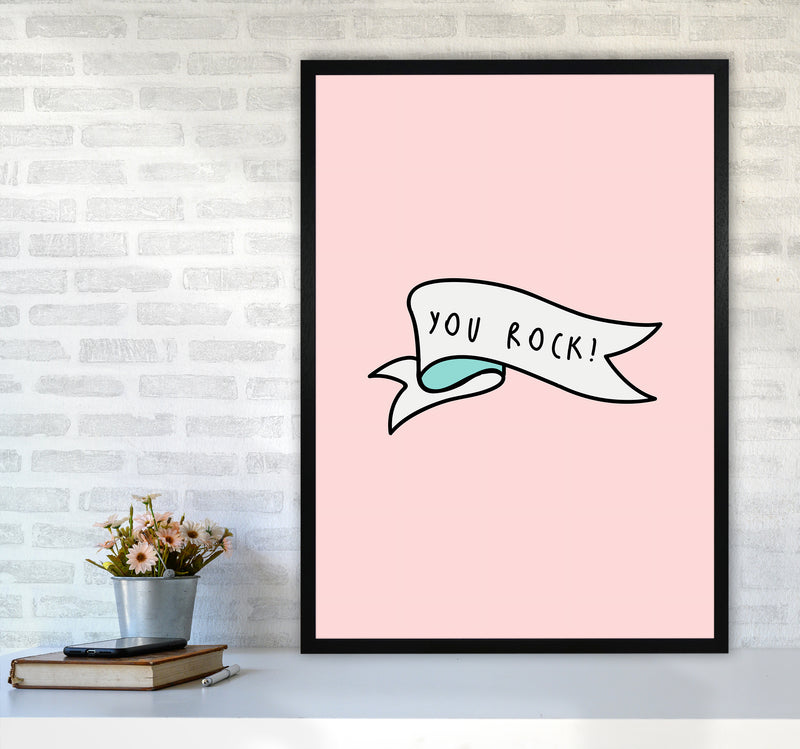 You Rock Quote Art Print by Seven Trees Design A1 White Frame
