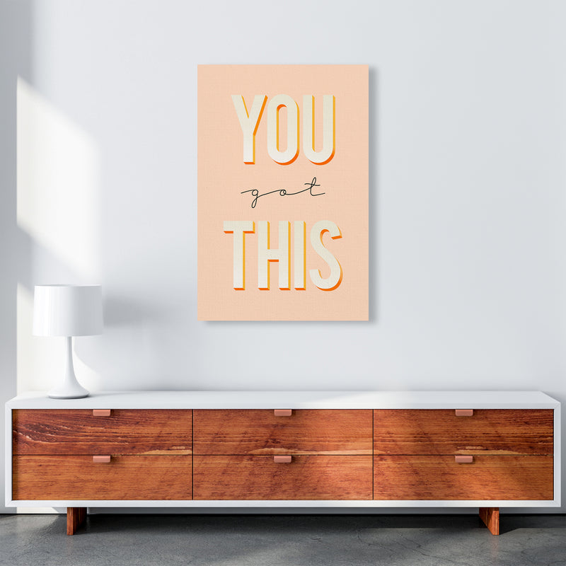 You Got This Quote Art Print by Seven Trees Design A1 Canvas