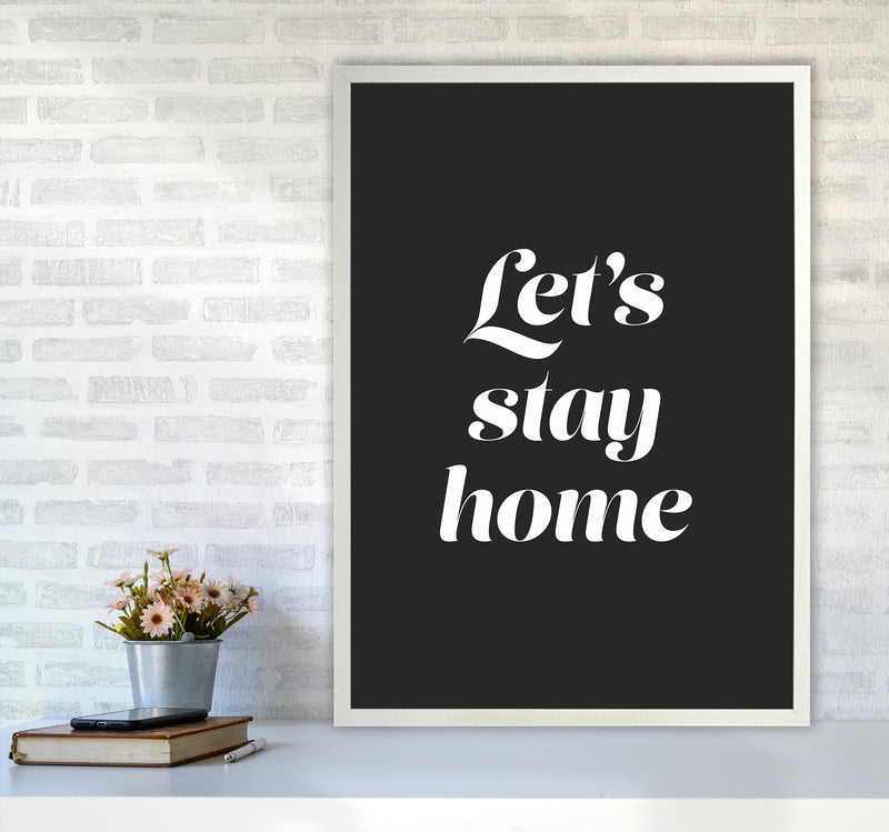 Let's stay home Quote Art Print by Seven Trees Design A1 Oak Frame