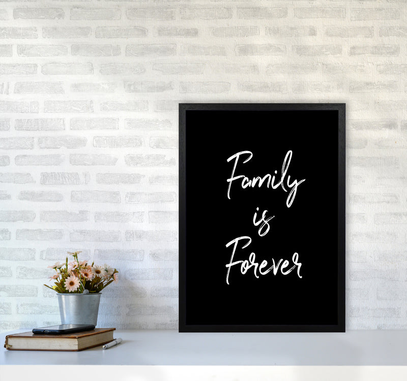 Family is Foreve Quote Art Print by Seven Trees Design A2 White Frame