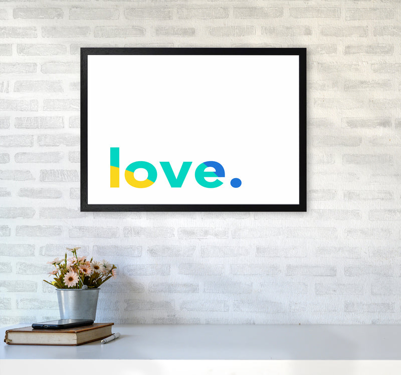 Love In Colors Quote Art Print by Seven Trees Design A2 White Frame