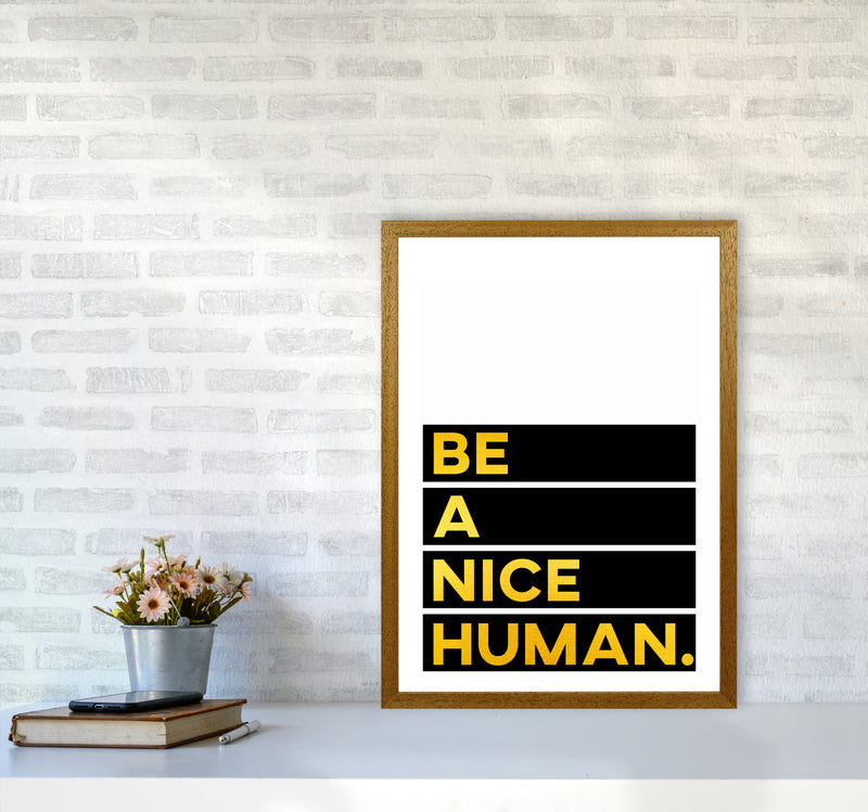 Be a Nice Human Quote Art Print by Seven Trees Design A2 Print Only