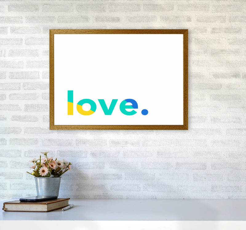 Love In Colors Quote Art Print by Seven Trees Design A2 Print Only