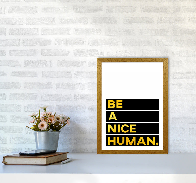 Be a Nice Human Quote Art Print by Seven Trees Design A3 Print Only