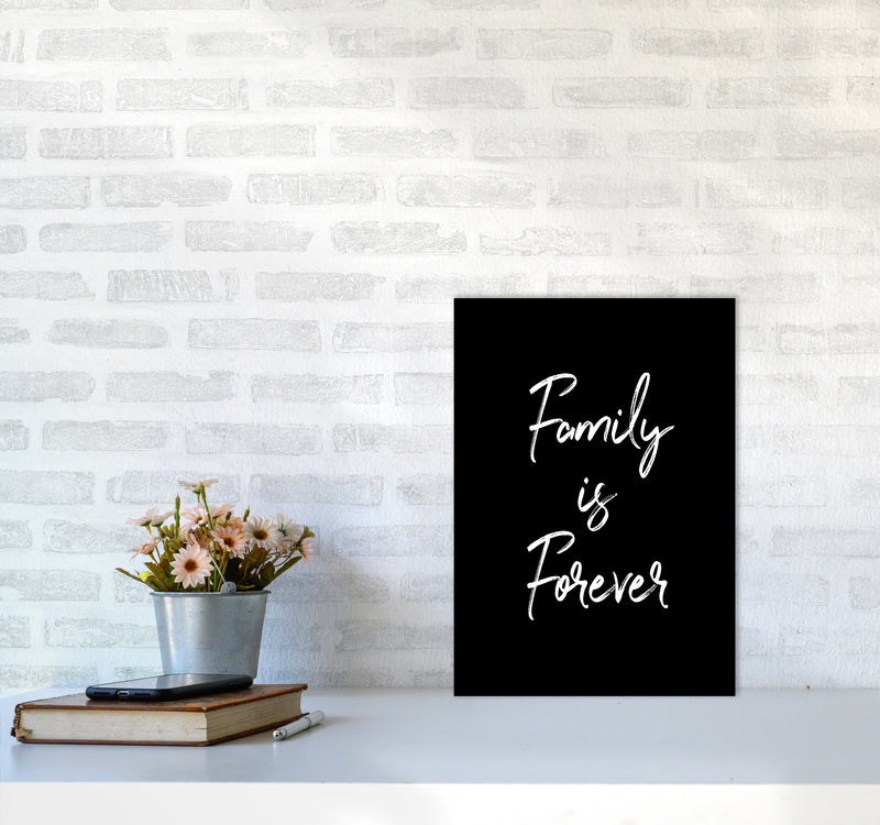 Family is Foreve Quote Art Print by Seven Trees Design A3 Black Frame