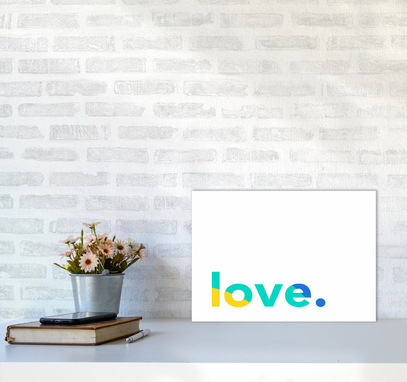 Love In Colors Quote Art Print by Seven Trees Design A3 Black Frame