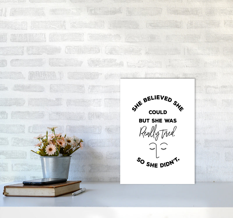 She Belived Quote Art Print by Seven Trees Design A3 Black Frame