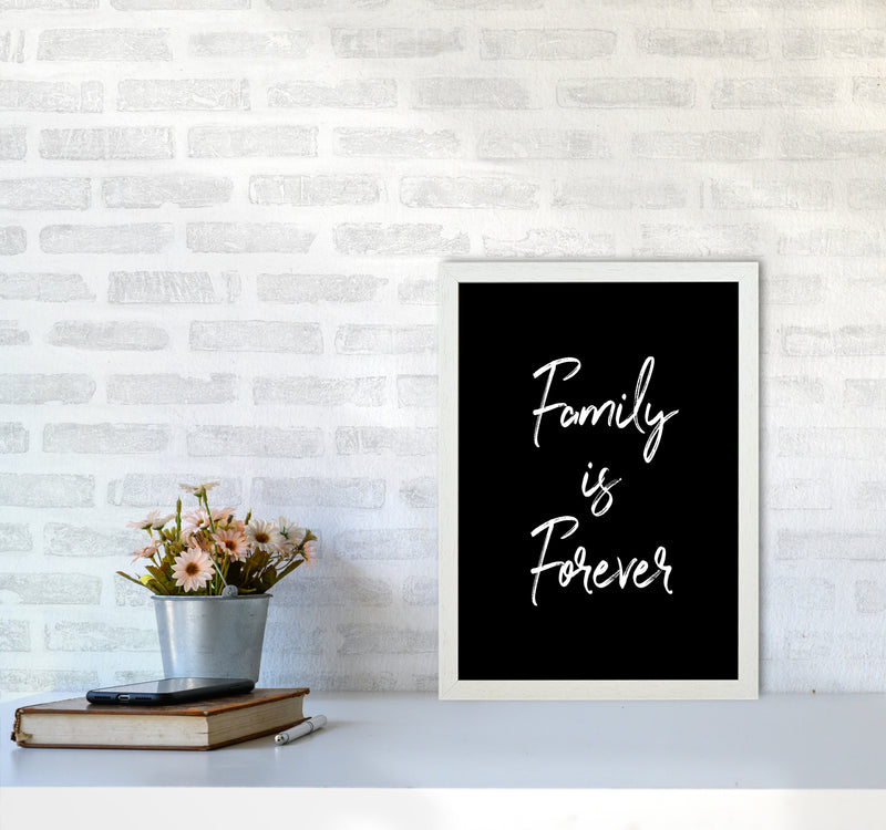 Family is Foreve Quote Art Print by Seven Trees Design A3 Oak Frame