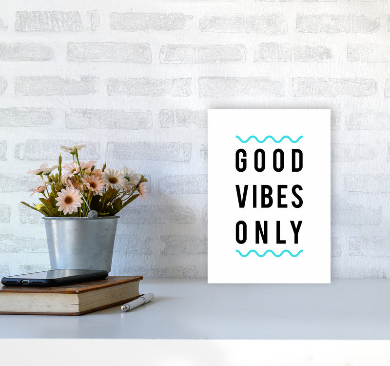 Good Vibes Only Quote Art Print by Seven Trees Design A4 Black Frame
