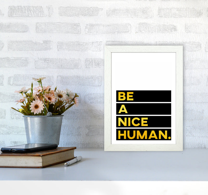 Be a Nice Human Quote Art Print by Seven Trees Design A4 Oak Frame