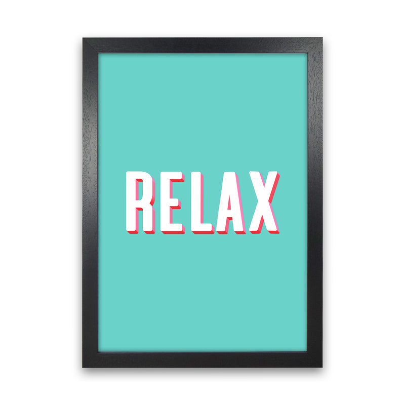 Relax Quote Art Print by Seven Trees Design Black Grain